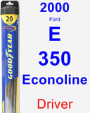 Driver Wiper Blade for 2000 Ford E-350 Econoline - Hybrid