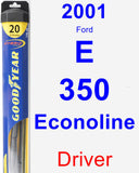 Driver Wiper Blade for 2001 Ford E-350 Econoline - Hybrid