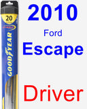 Driver Wiper Blade for 2010 Ford Escape - Hybrid