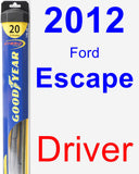 Driver Wiper Blade for 2012 Ford Escape - Hybrid