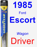 Driver Wiper Blade for 1985 Ford Escort - Hybrid