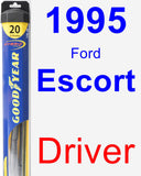 Driver Wiper Blade for 1995 Ford Escort - Hybrid