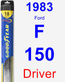 Driver Wiper Blade for 1983 Ford F-150 - Hybrid