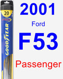 Passenger Wiper Blade for 2001 Ford F53 - Hybrid