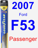 Passenger Wiper Blade for 2007 Ford F53 - Hybrid