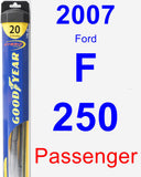 Passenger Wiper Blade for 2007 Ford F-250 - Hybrid