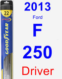 Driver Wiper Blade for 2013 Ford F-250 - Hybrid