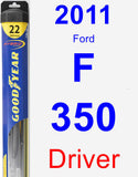 Driver Wiper Blade for 2011 Ford F-350 - Hybrid