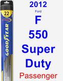 Passenger Wiper Blade for 2012 Ford F-550 Super Duty - Hybrid