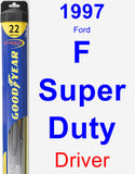 Driver Wiper Blade for 1997 Ford F Super Duty - Hybrid