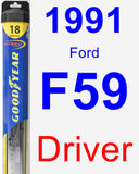 Driver Wiper Blade for 1991 Ford F59 - Hybrid