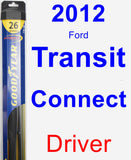 Driver Wiper Blade for 2012 Ford Transit Connect - Hybrid