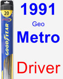 Driver Wiper Blade for 1991 Geo Metro - Hybrid