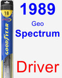 Driver Wiper Blade for 1989 Geo Spectrum - Hybrid