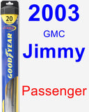 Passenger Wiper Blade for 2003 GMC Jimmy - Hybrid