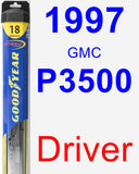 Driver Wiper Blade for 1997 GMC P3500 - Hybrid