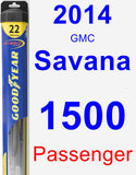 Passenger Wiper Blade for 2014 GMC Savana 1500 - Hybrid