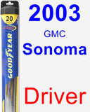 Driver Wiper Blade for 2003 GMC Sonoma - Hybrid