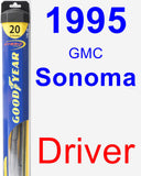 Driver Wiper Blade for 1995 GMC Sonoma - Hybrid