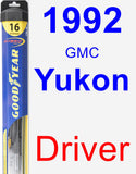 Driver Wiper Blade for 1992 GMC Yukon - Hybrid