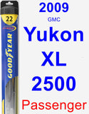 Passenger Wiper Blade for 2009 GMC Yukon XL 2500 - Hybrid