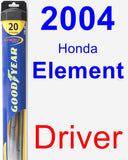 Driver Wiper Blade for 2004 Honda Element - Hybrid