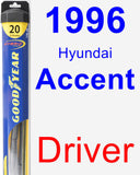 Driver Wiper Blade for 1996 Hyundai Accent - Hybrid