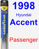 Passenger Wiper Blade for 1998 Hyundai Accent - Hybrid