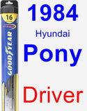 Driver Wiper Blade for 1984 Hyundai Pony - Hybrid