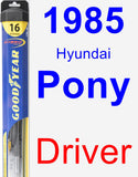 Driver Wiper Blade for 1985 Hyundai Pony - Hybrid