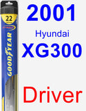 Driver Wiper Blade for 2001 Hyundai XG300 - Hybrid