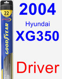 Driver Wiper Blade for 2004 Hyundai XG350 - Hybrid