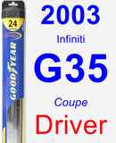 Driver Wiper Blade for 2003 Infiniti G35 - Hybrid