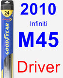 Driver Wiper Blade for 2010 Infiniti M45 - Hybrid