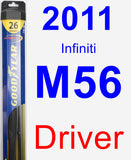 Driver Wiper Blade for 2011 Infiniti M56 - Hybrid