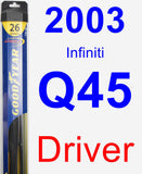 Driver Wiper Blade for 2003 Infiniti Q45 - Hybrid