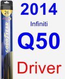 Driver Wiper Blade for 2014 Infiniti Q50 - Hybrid