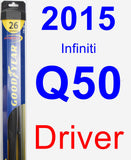 Driver Wiper Blade for 2015 Infiniti Q50 - Hybrid