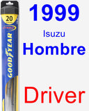 Driver Wiper Blade for 1999 Isuzu Hombre - Hybrid