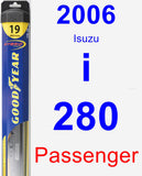 Passenger Wiper Blade for 2006 Isuzu i-280 - Hybrid