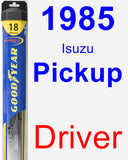 Driver Wiper Blade for 1985 Isuzu Pickup - Hybrid