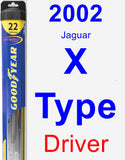 Driver Wiper Blade for 2002 Jaguar X-Type - Hybrid