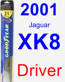 Driver Wiper Blade for 2001 Jaguar XK8 - Hybrid