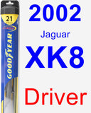 Driver Wiper Blade for 2002 Jaguar XK8 - Hybrid