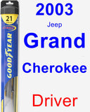 Driver Wiper Blade for 2003 Jeep Grand Cherokee - Hybrid