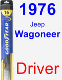 Driver Wiper Blade for 1976 Jeep Wagoneer - Hybrid