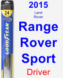 Driver Wiper Blade for 2015 Land Rover Range Rover Sport - Hybrid