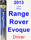 Driver Wiper Blade for 2013 Land Rover Range Rover Evoque - Hybrid