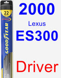 Driver Wiper Blade for 2000 Lexus ES300 - Hybrid