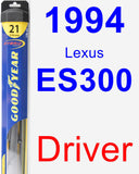 Driver Wiper Blade for 1994 Lexus ES300 - Hybrid